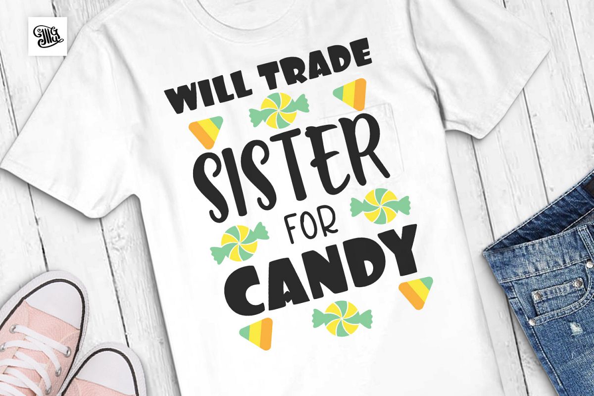 Will trade sister for candy - Halloween example image 1