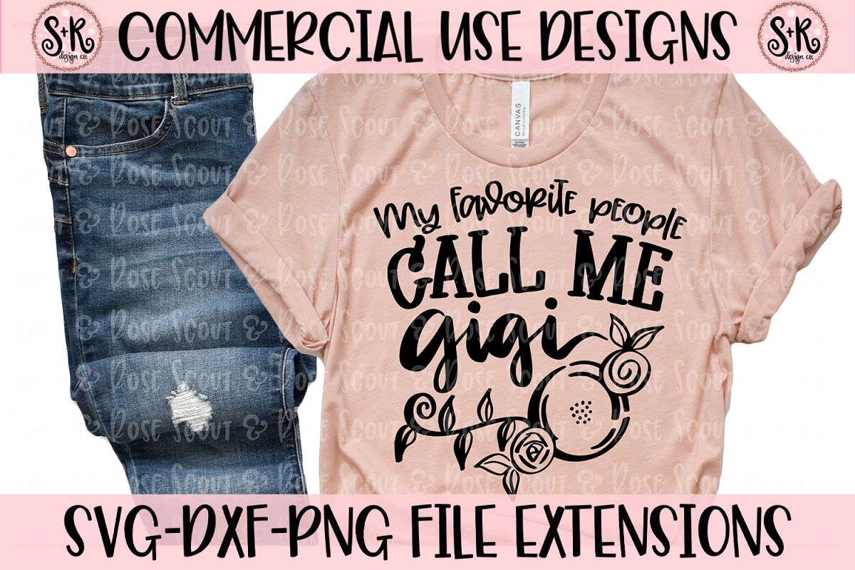 My Favorite People Call Me Gigi SVG DXF PNG example image 1