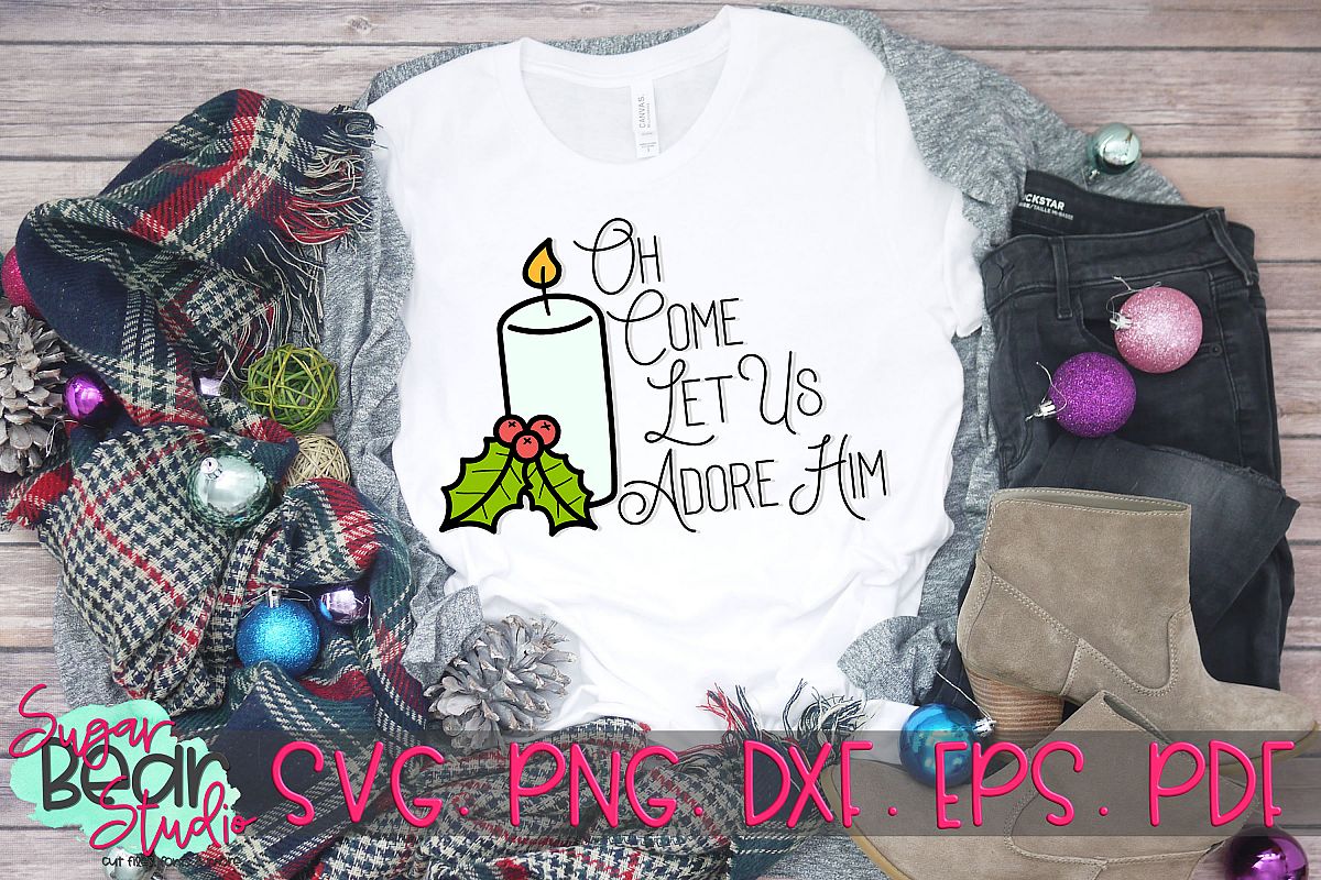 Oh Come Let Us Adore Him - A Christmas SVG example image 1