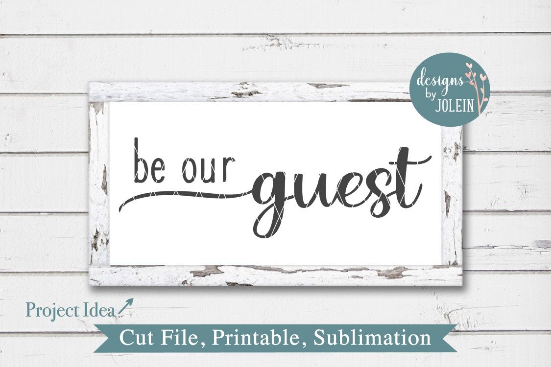 Be our visitor SVG, png, eps, DXF, sublimation photograph regarding Be Our Guest Printable identify Be our visitor SVG, png, eps, DXF, sublimation