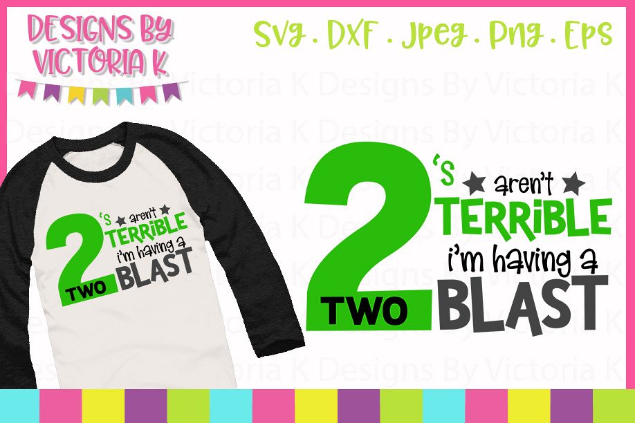 Twos arent terrible, 2nd Birthday, SVG, DXF, PNG example image 1