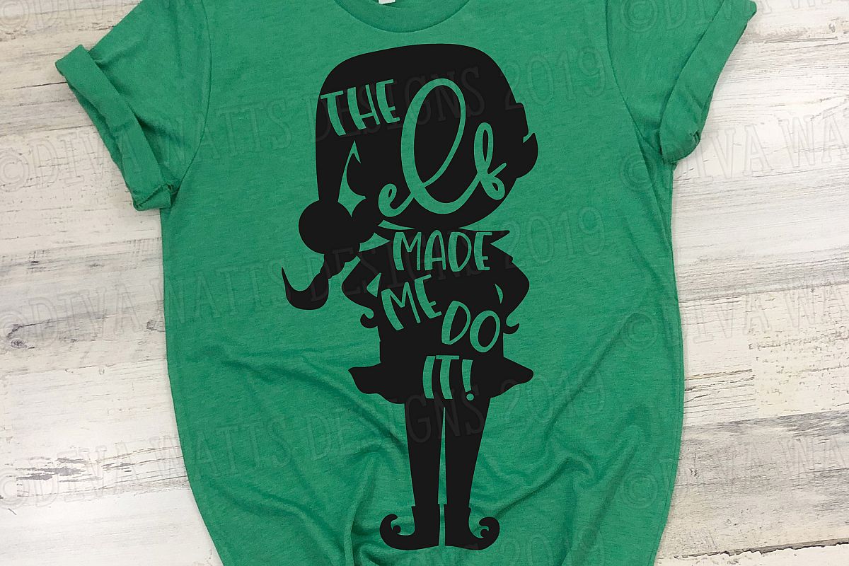 the elf made me do it shirt