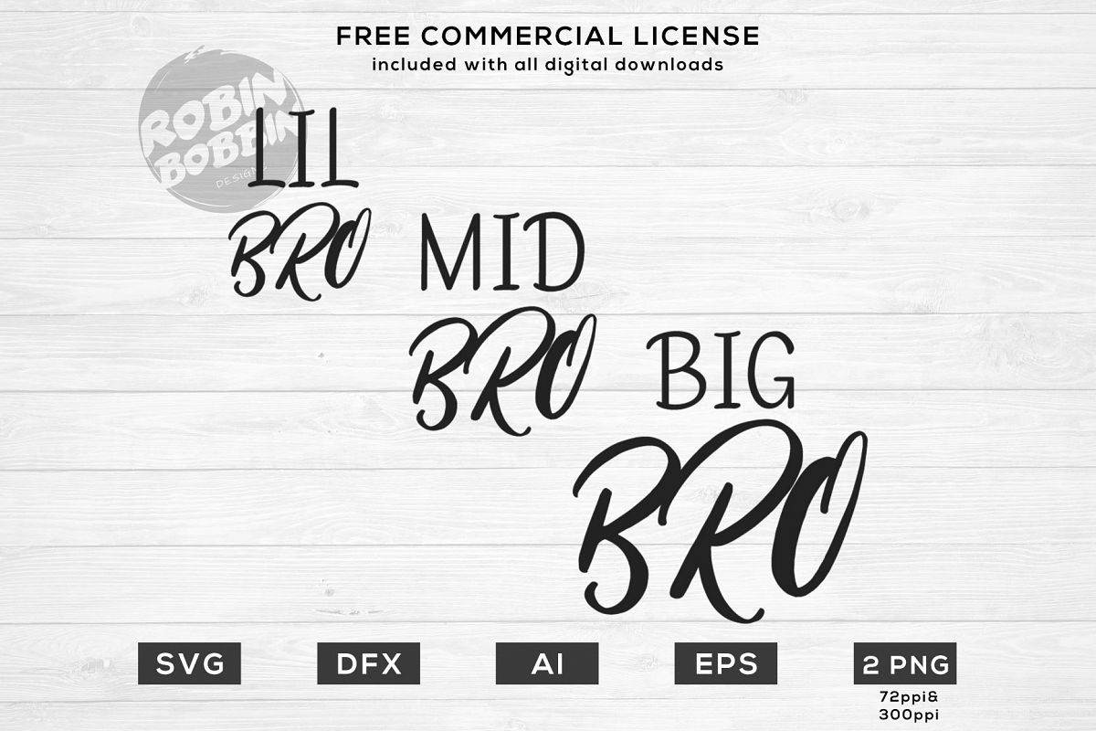 Lil Bro, Mid Bro, Big Bro - Brother SVG File example image 1