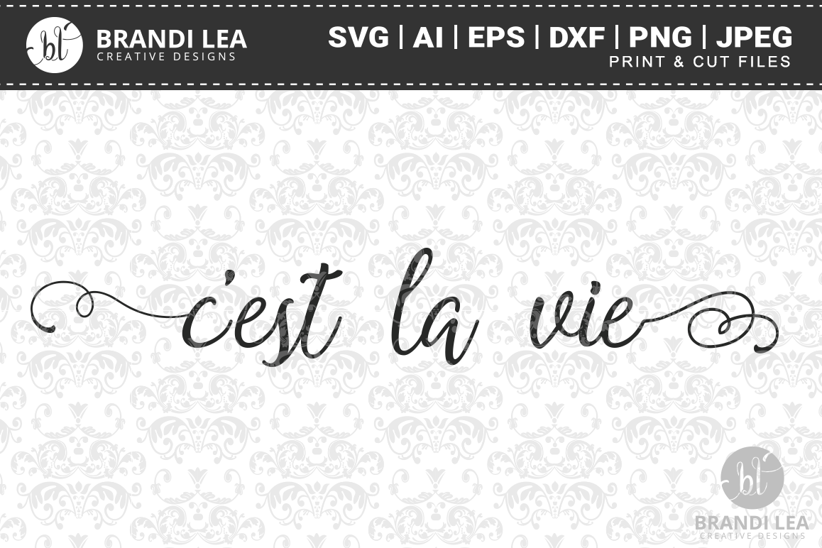 C'est La Vie SVG Cutting Files example image 1