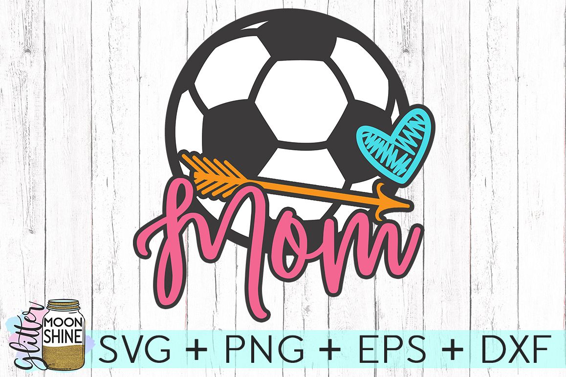 Soccer Ball Mom SVG DXF PNG EPS Cutting Files example image 1