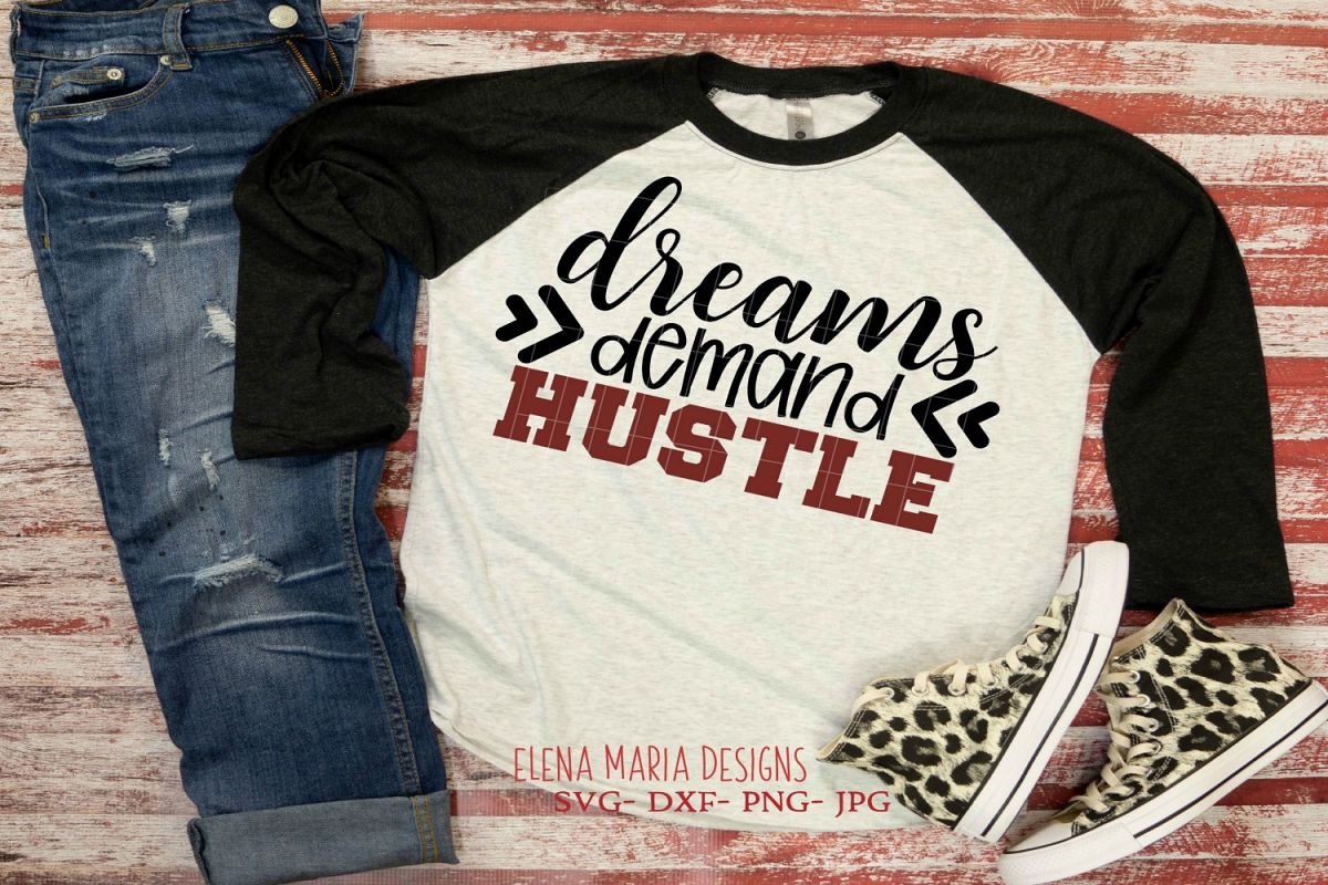 Dreams Demand Hustle SVG example image 1
