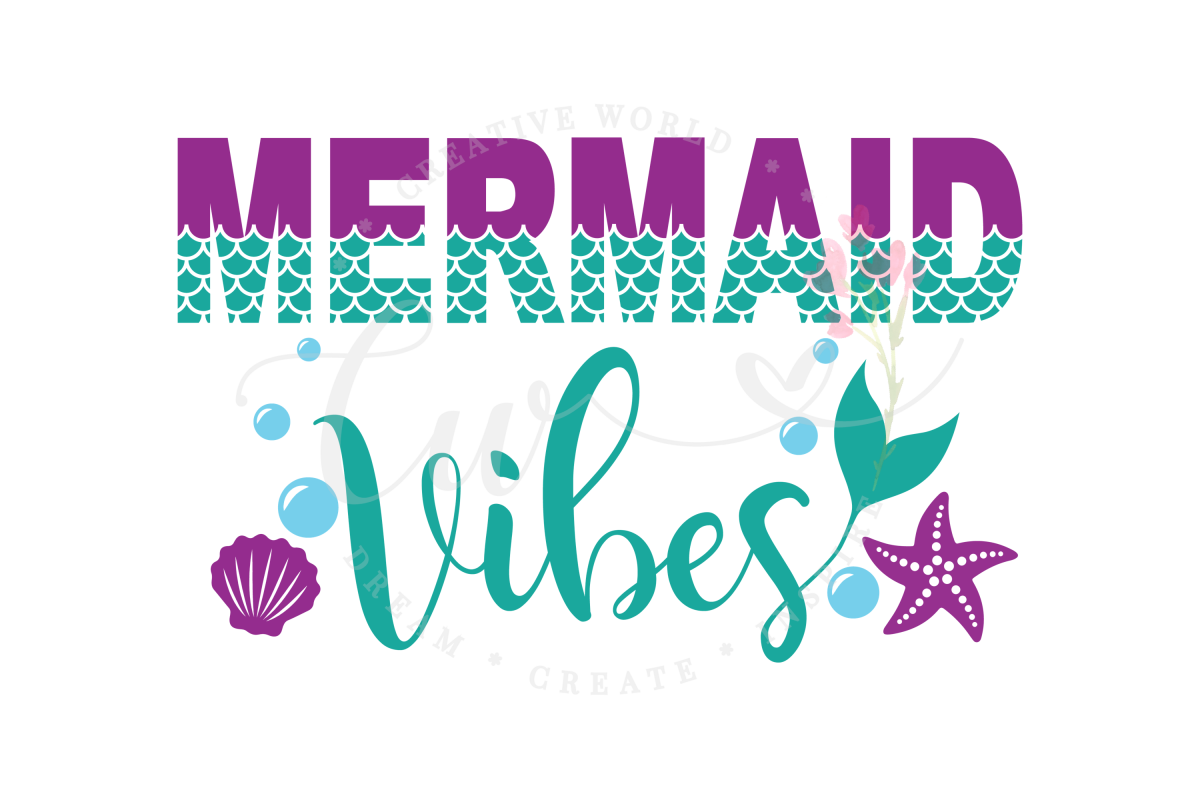 Mermaid Vibes SVG | Mermaid Vibes |Mermaid Birthday Girl svg example image 1