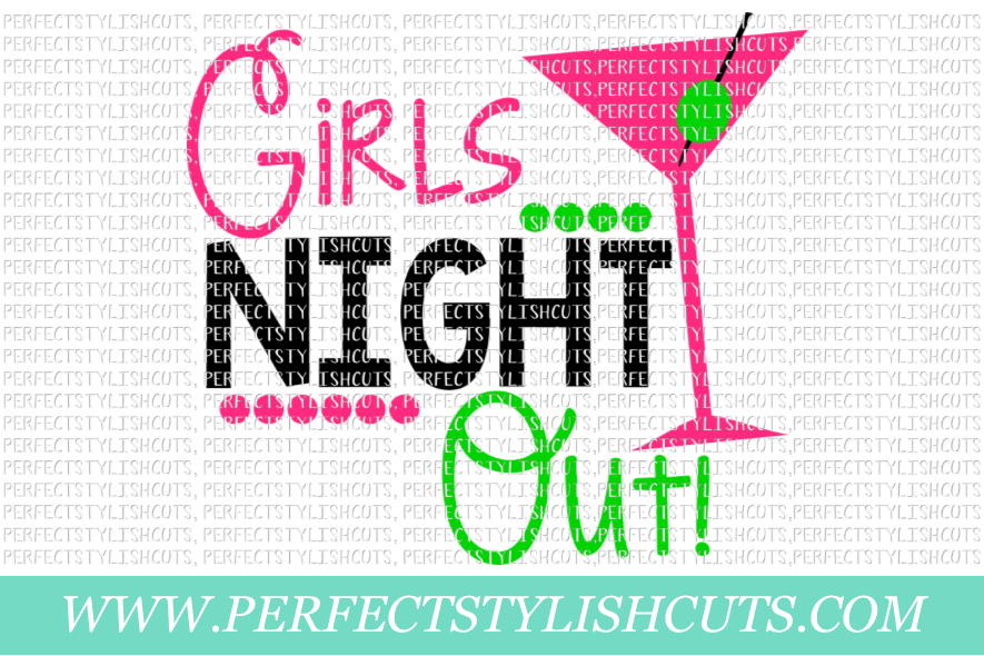 Wedding SVG - Girls Night Out SVG, Bachelorette Party SVG example image 1