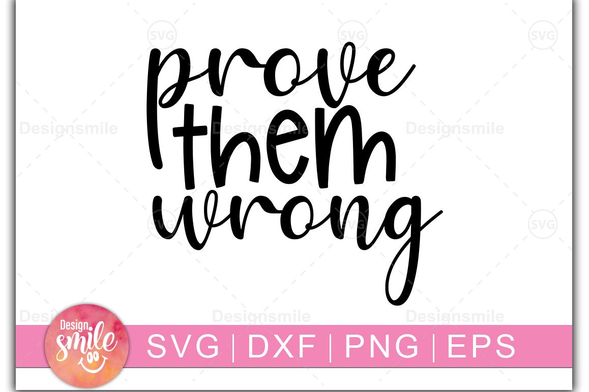 Prove Them Wrong SVG | SVG Cut File | Inspirational example image 1