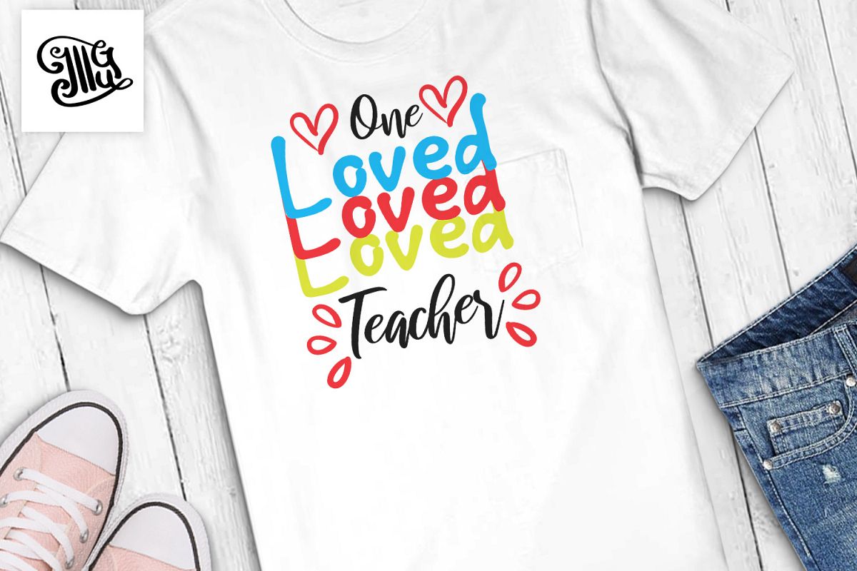 Teacher Valentines day svg One loved teacher example image 1