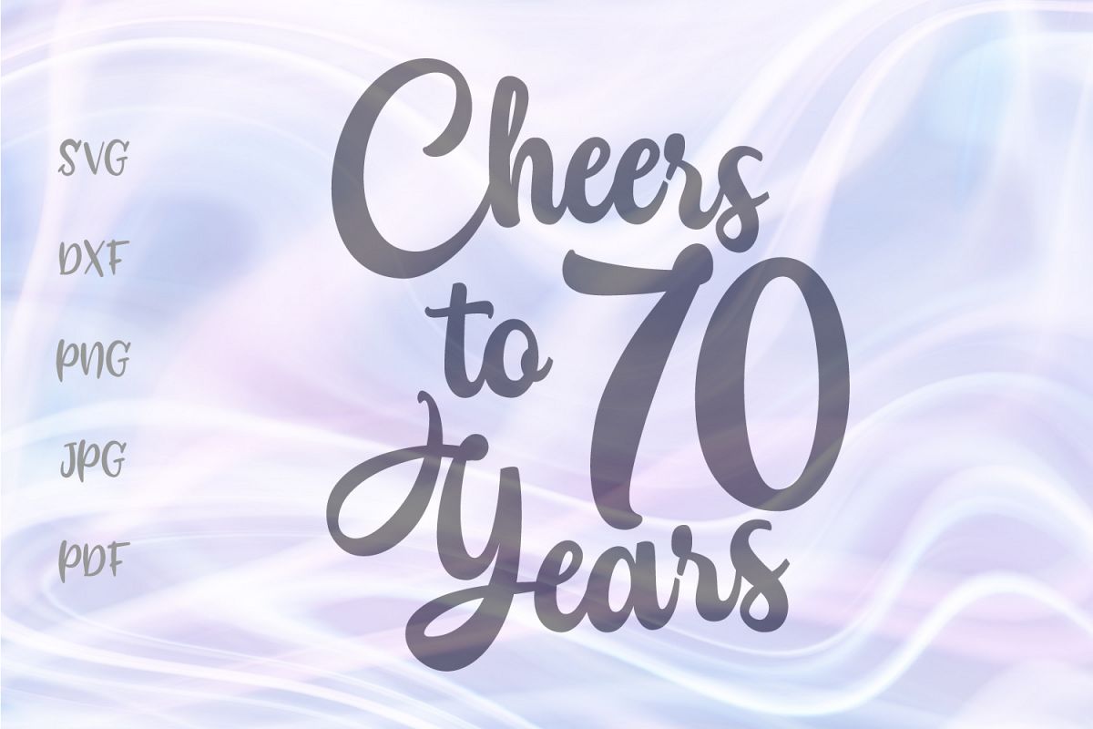 Cheers to Seventy Years 70th Birthday anniversary Sign Cut example image 1