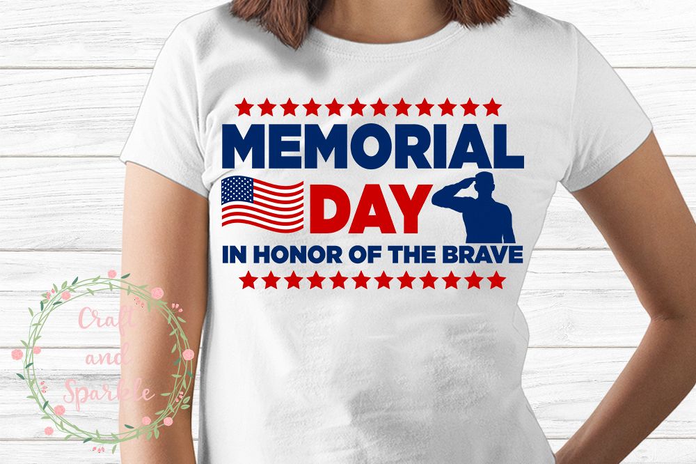 Memorial day In Honor of the Brave svg example image 1