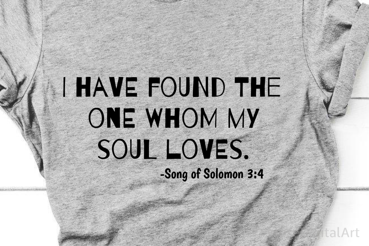 I Have Found The One Whom My Soul Loves Svg, Scripture Svg example image 1