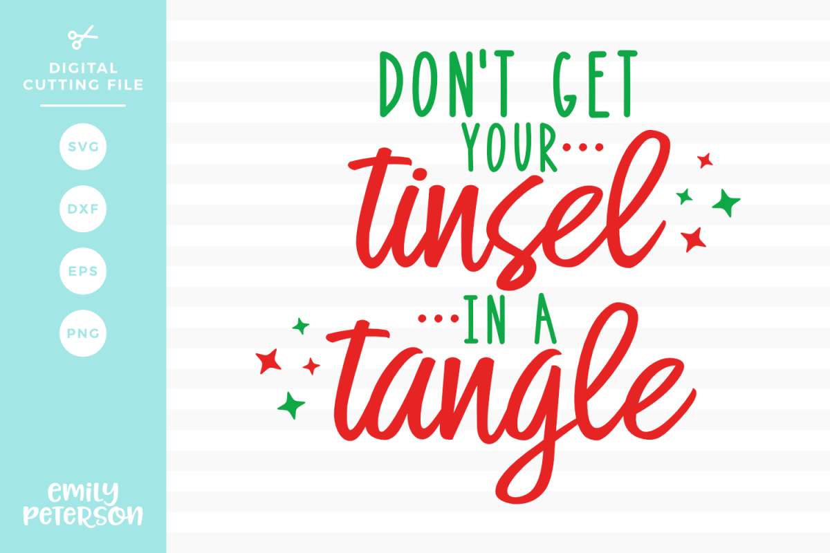 Don't Get Your Tinsel In A Tangle SVG DXF EPS PNG example image 1