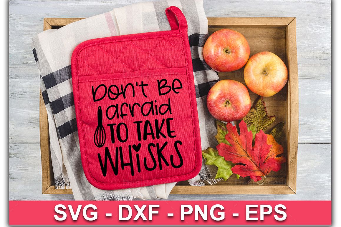 Don't Be Afraid To Take Whisks SVG| Pot Holder Svg example image 1