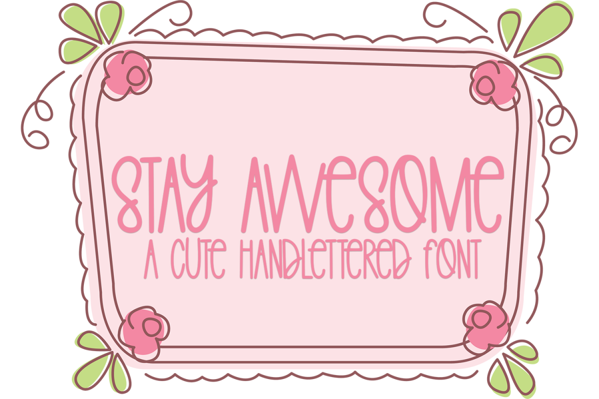 Stay Awesome - A Cute Hand-Lettered Font example image 1