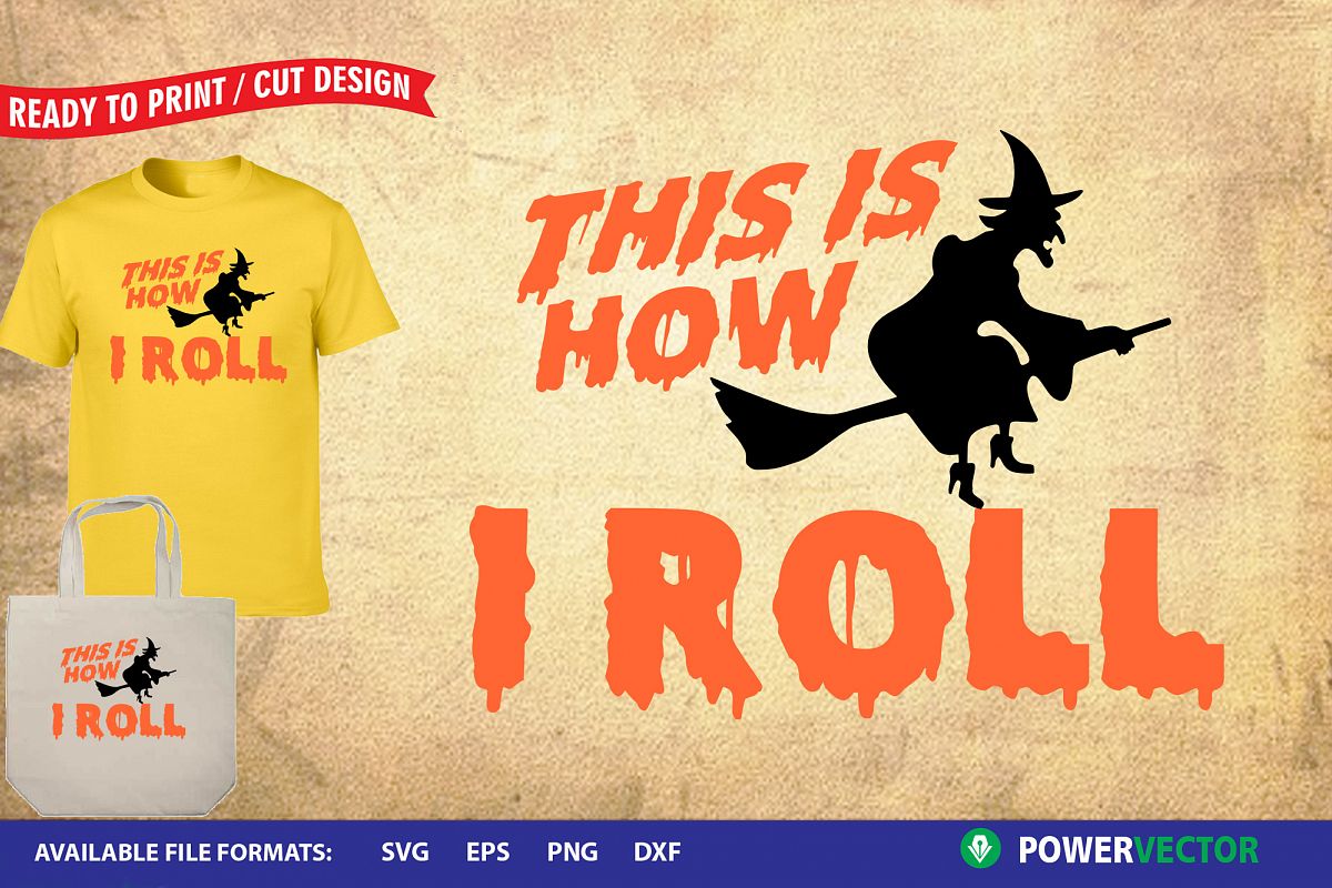 This is how i roll, Halloween SVG Design example image 1