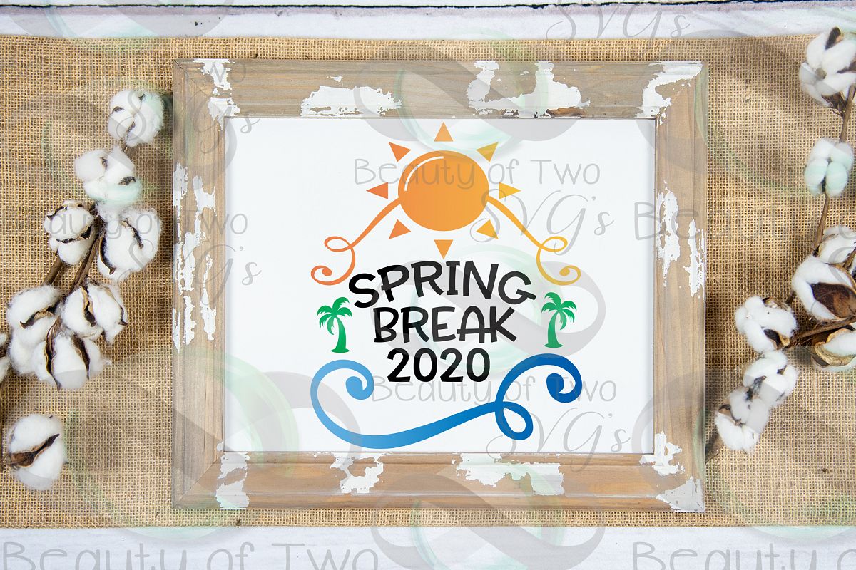 Download Spring Break 2020 svg, Spring Vacation svg, Family ...