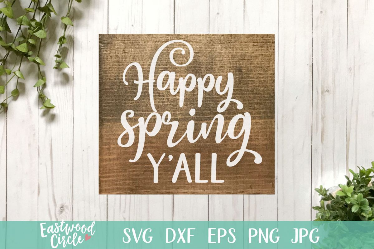 Happy Spring Y'all - A Spring SVG Cut File example image 1