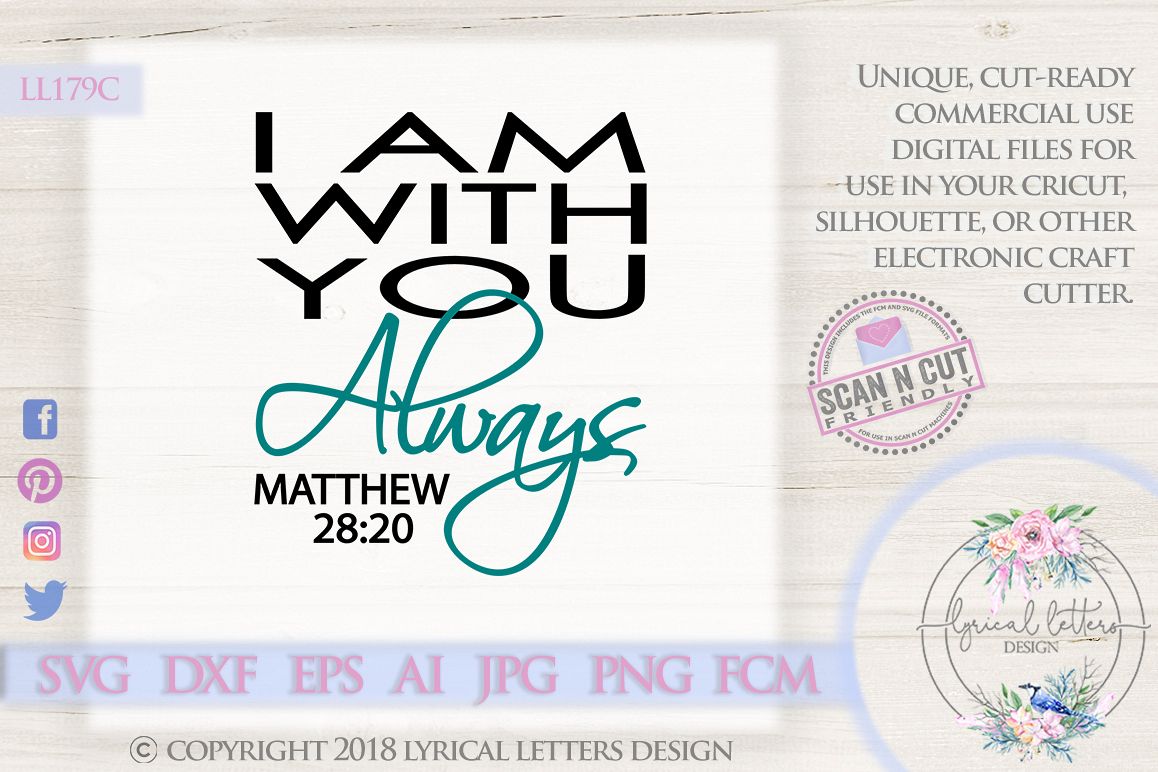 Download I Am With You Always Matthew 28 Svg Dxf Ll179a