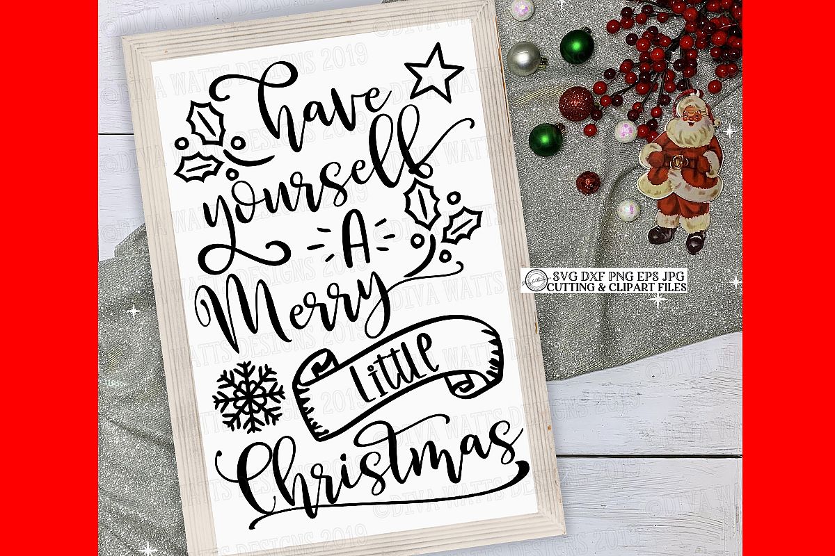 Have Yourself A Merry Little Christmas Cutting File example image 1