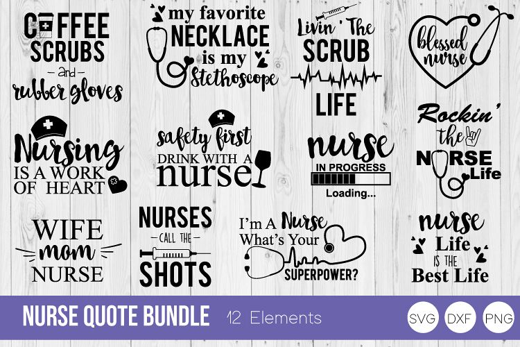 Download Nurse Quote Bundle SVG Cut Files