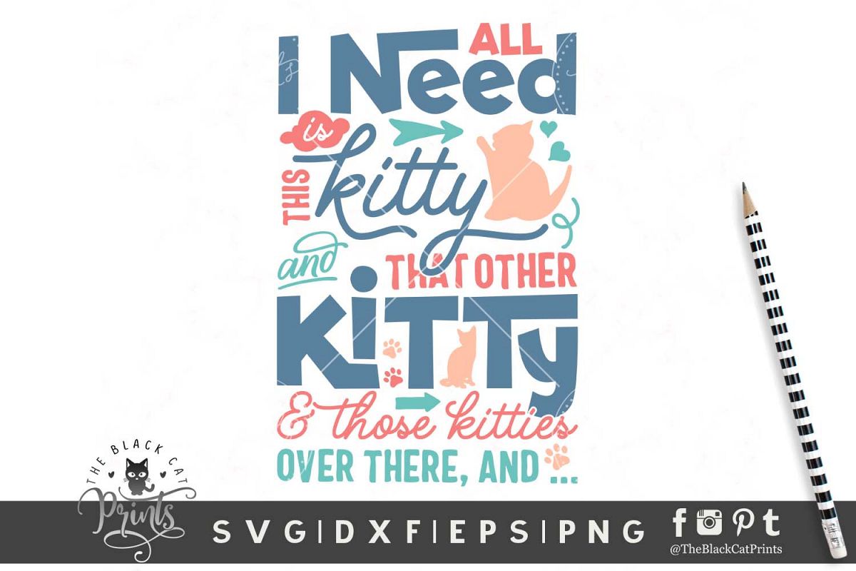 All I need is this kitty SVG DXF EPS PNG example image 1