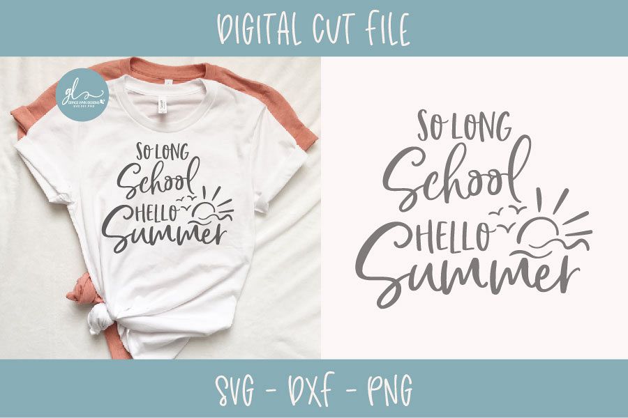 So Long School Hello Summer - Teacher/School SVG Cut File example image 1