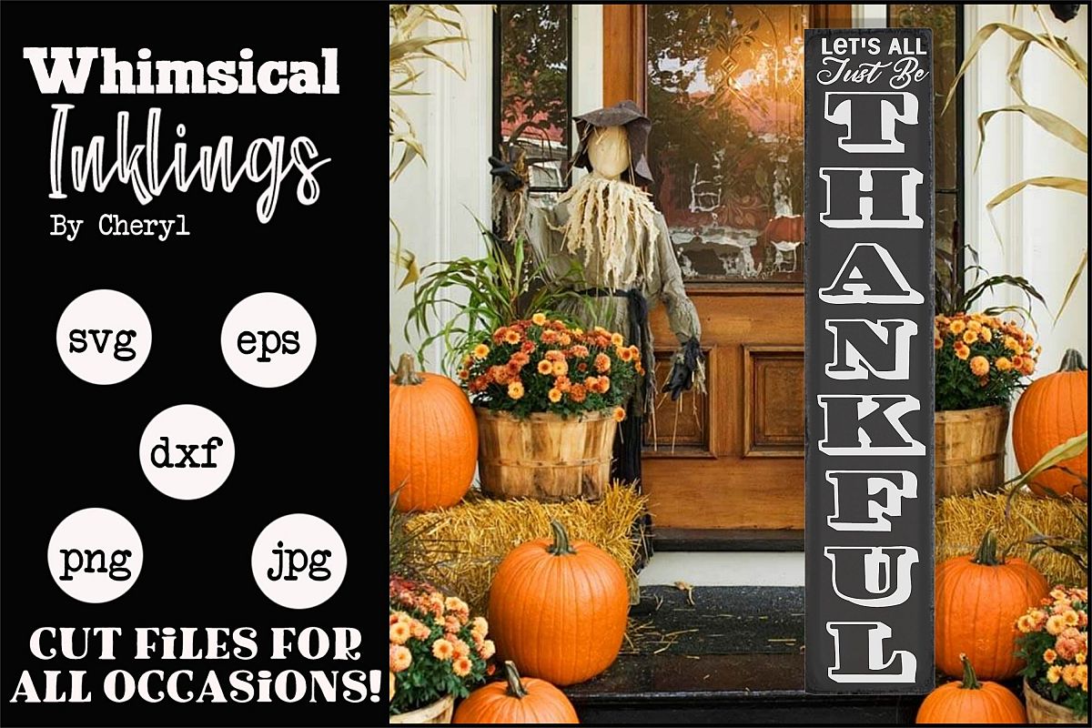 Lets All Just Be Thankful-Vertical SVG example image 1