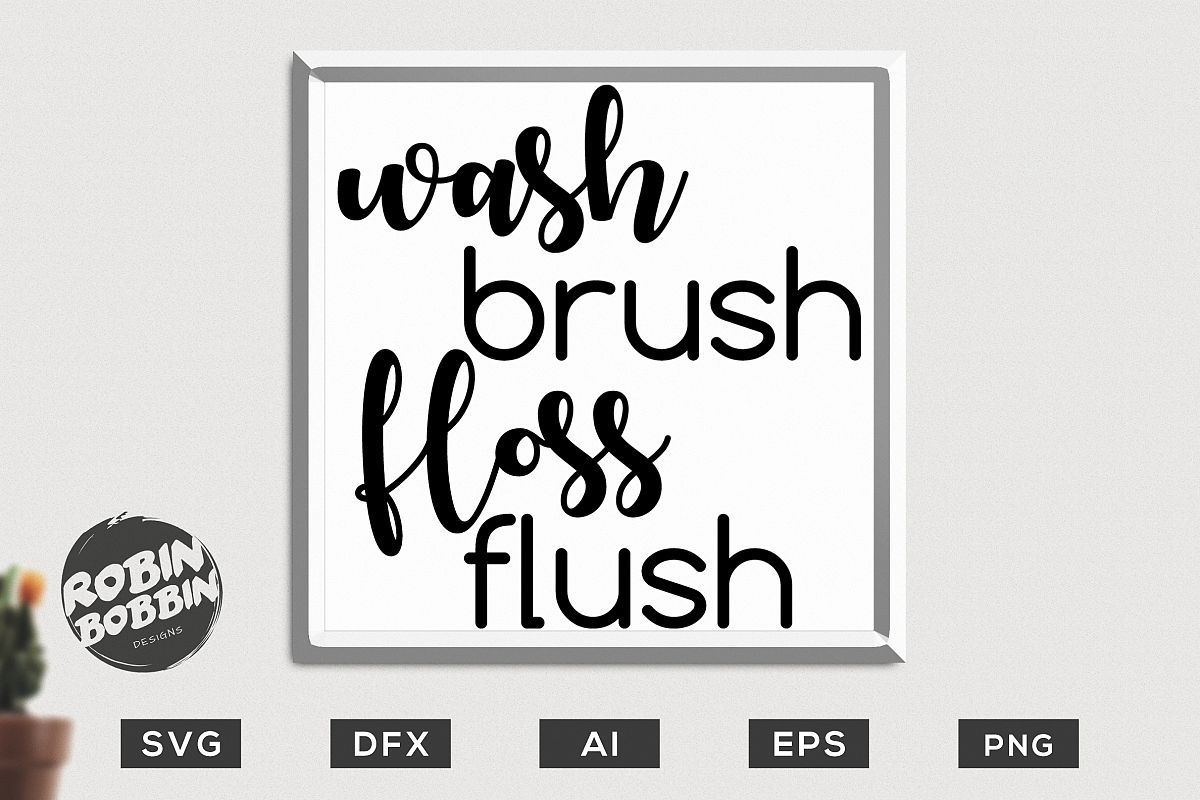 Clean Brush Floss Flush SVG Indication, Lavatory Rusles SVG History graphic regarding Wash Brush Floss Flush Free Printable referred to as Clean Brush Floss Flush SVG Indication, Lavatory Rusles SVG Document