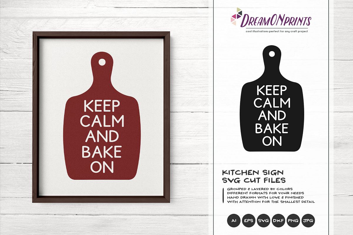 Keep Calm and Bake On SVG - Kitchen SVG Cut Files example image 1