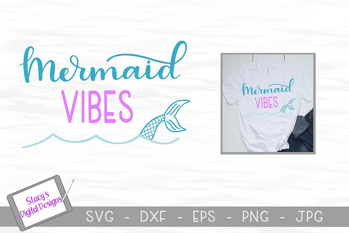 Mermaid SVG - Mermaid Vibes with mermaid tail example image 1