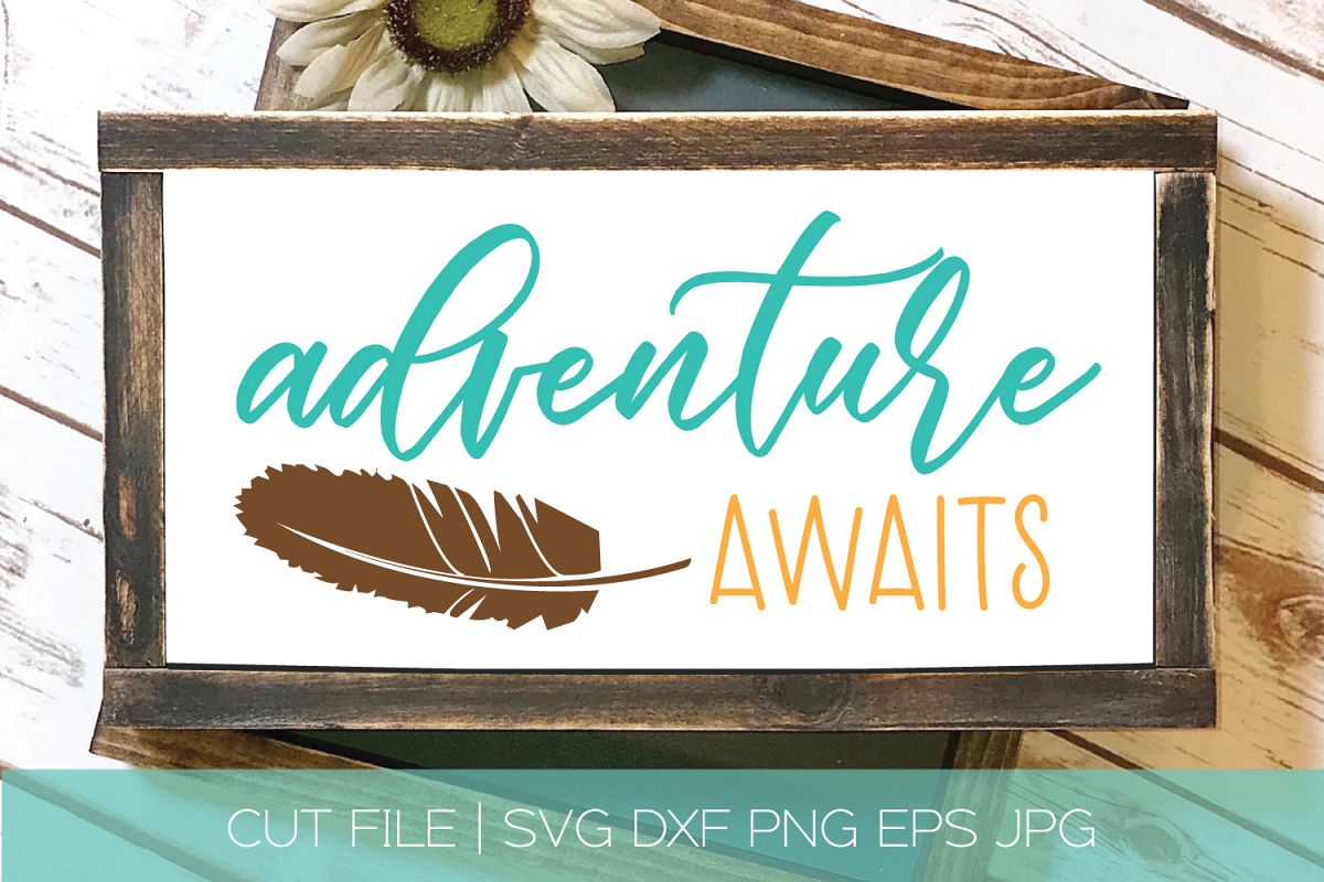 Adventure Awaits SVG Cut File|Feather SVG DXF example image 1