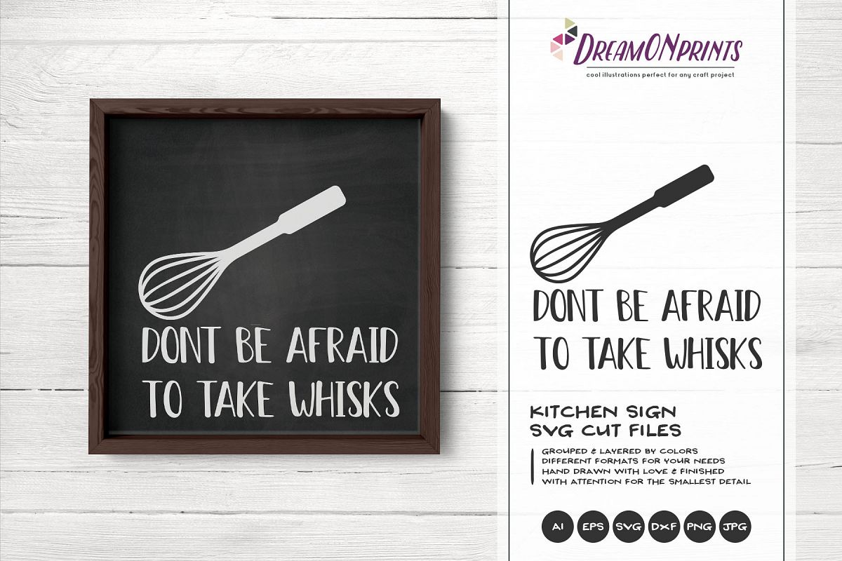 Don't Be Afraid to Take Whisks SVG - Kitchen SVG example image 1