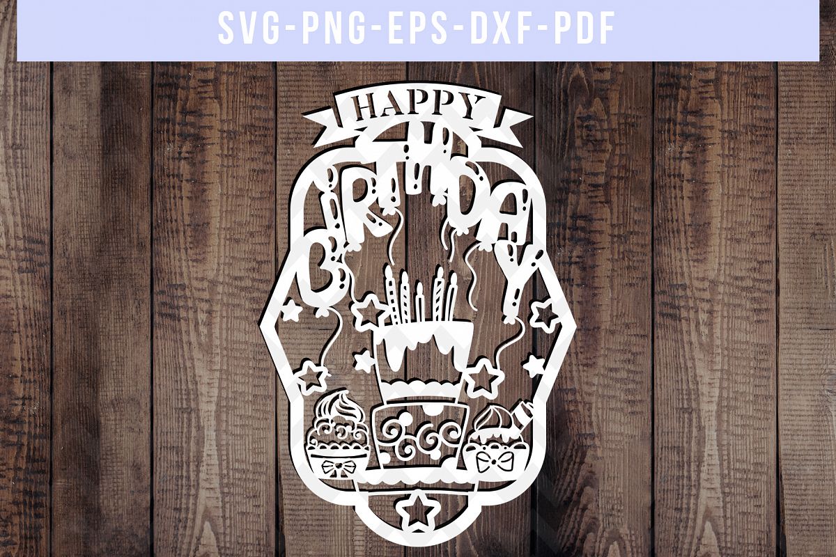 Happy Birthday Papercut Template, Diy Birthday Card SVG ...