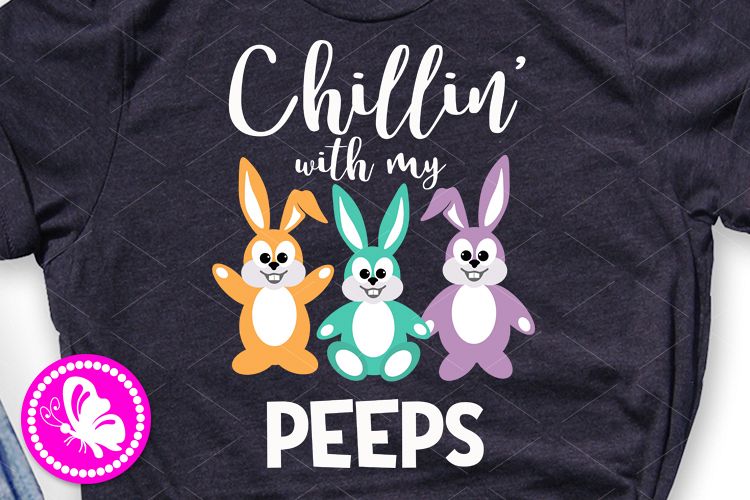 Chillin' with my peeps png Bunnies clipart Happy Easter svg example image 1