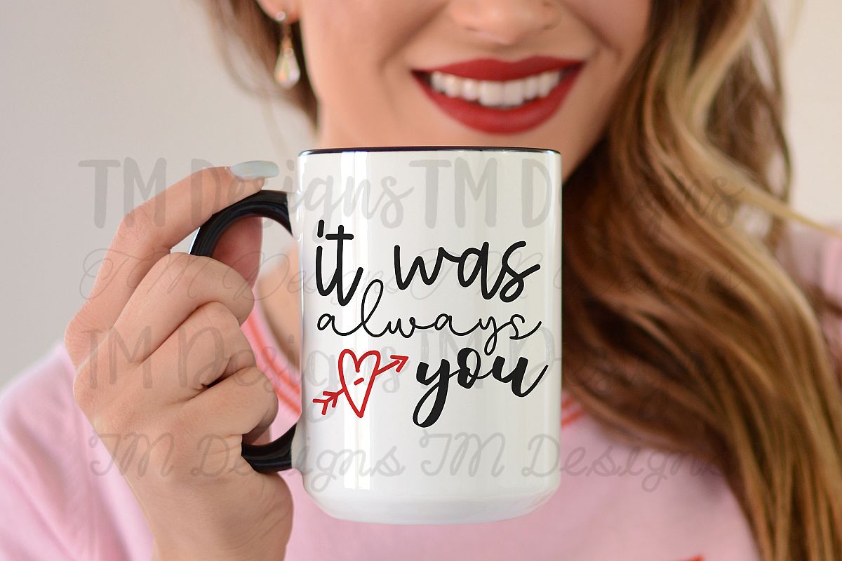 It Was Always You SVG/Printable example image 1