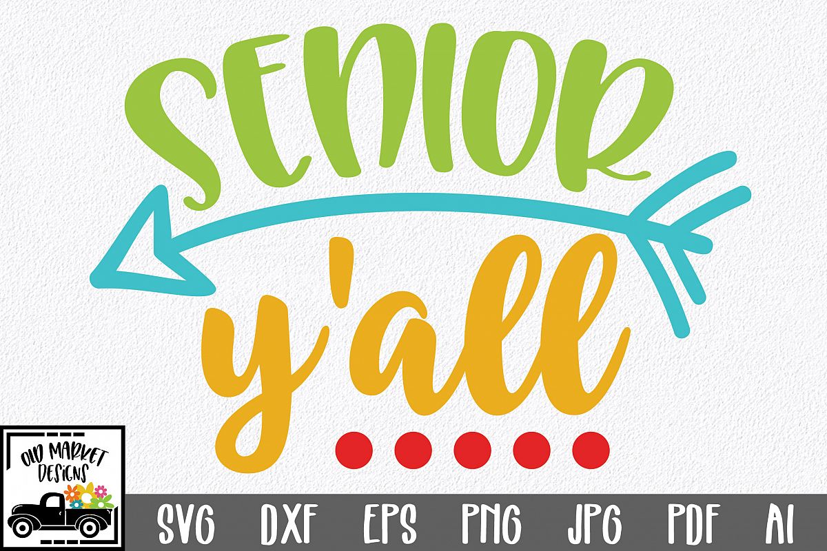 Senior Y'all SVG Cut File - Back to School SVG DXF EPS example image 1