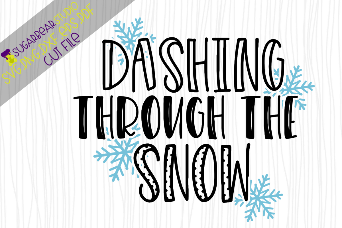 Dashing Through The Snow SVG (142548) | SVGs | Design Bundles