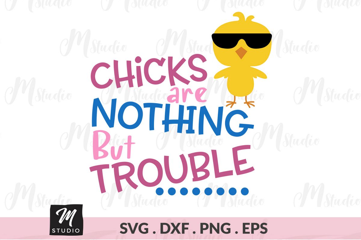 Chicks are Nothing But Trouble svg. example image 1