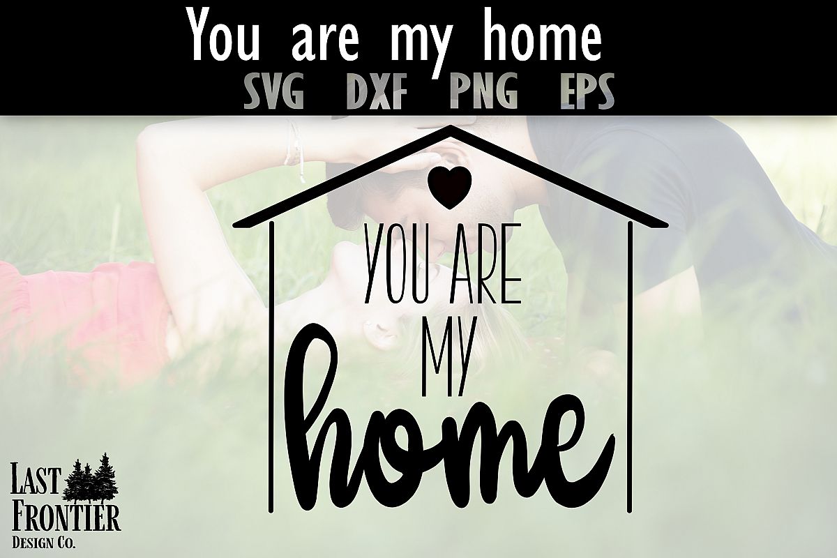 You are my home example image 1