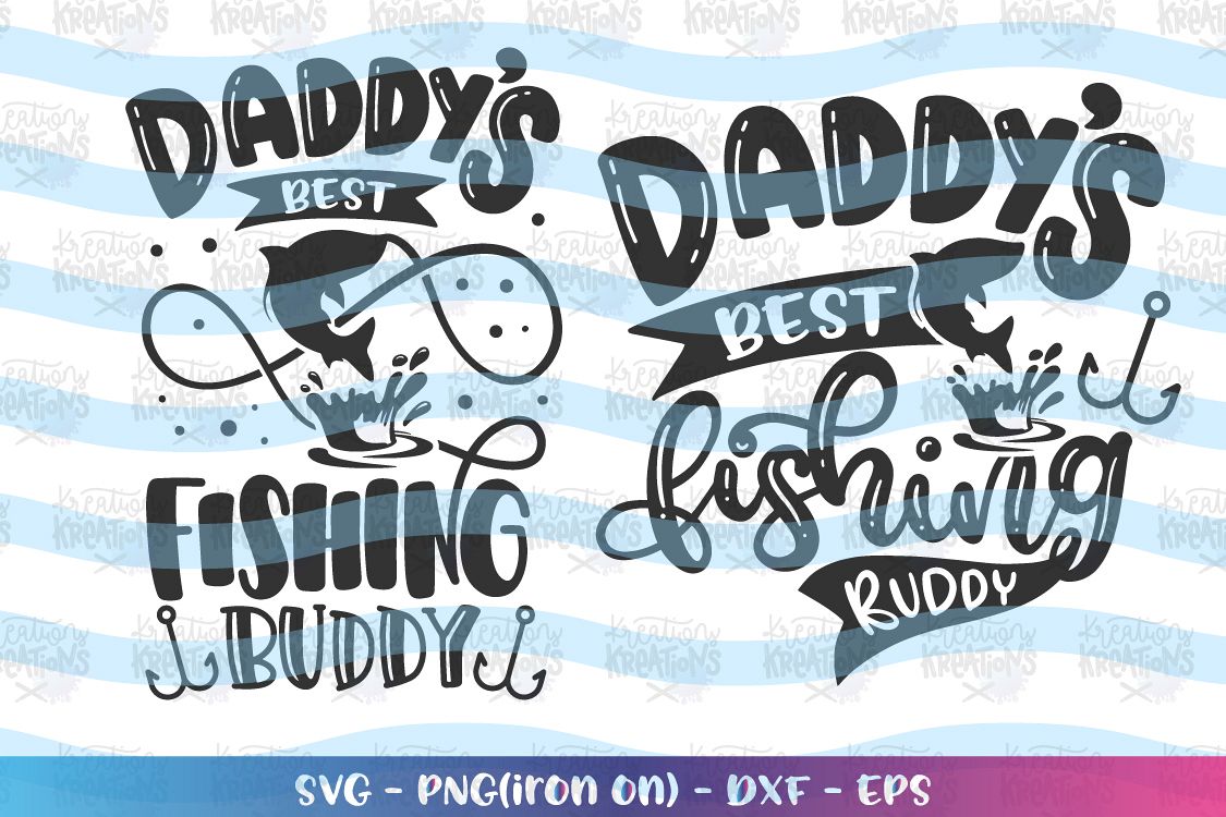 Download Dad-Daddy's best fishing buddy svg (427143) | SVGs | Design Bundles