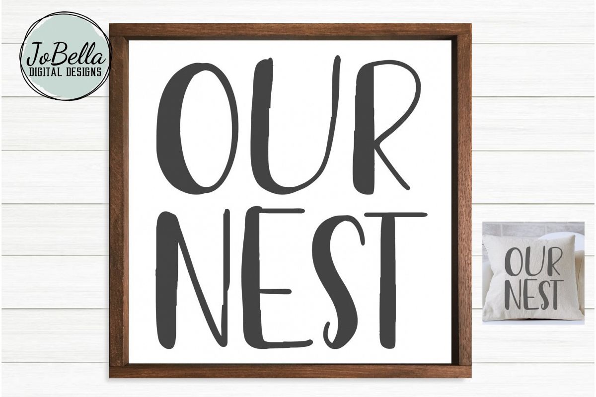 Our Nest SVG and Printable Farmhouse Design example image 1