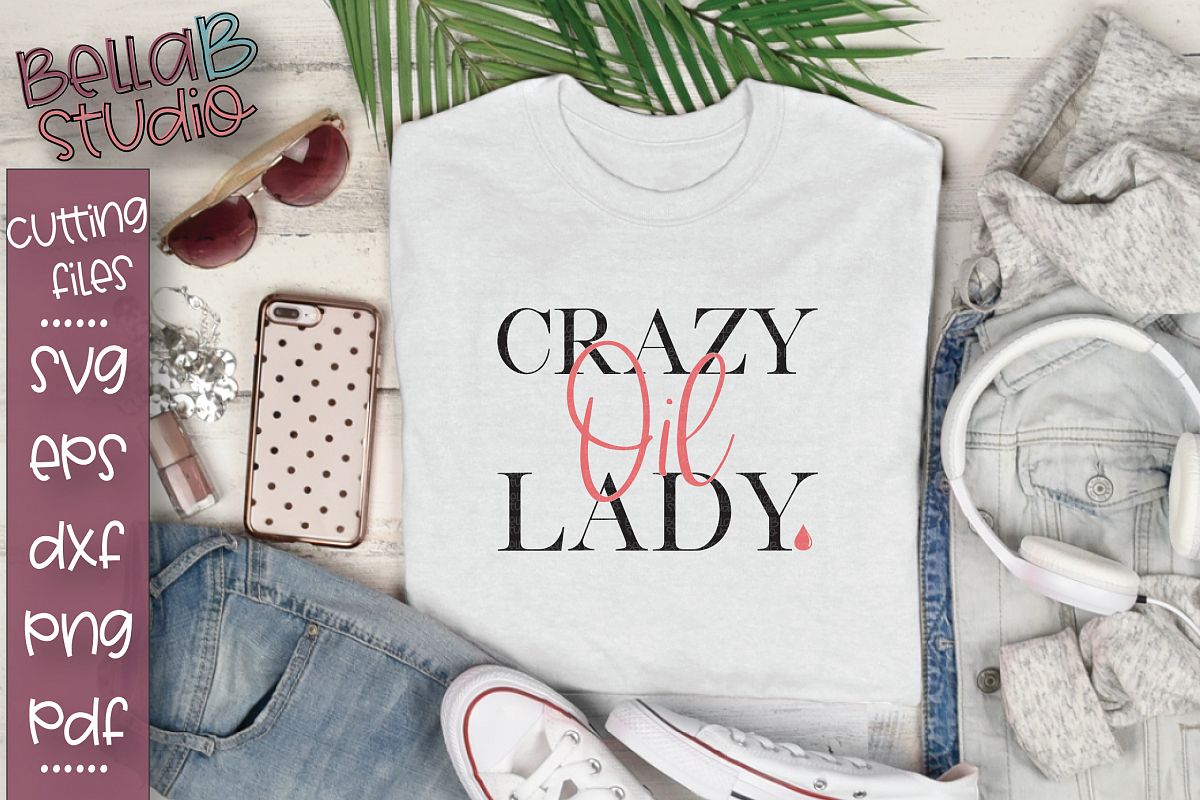 Essential Oils SVG, Crazy Oil Lady SVG example image 1