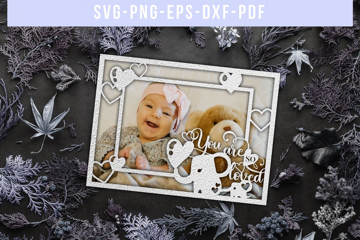 You Are So Loved Landscape Photo Frame Papercut Template SVG example image 1