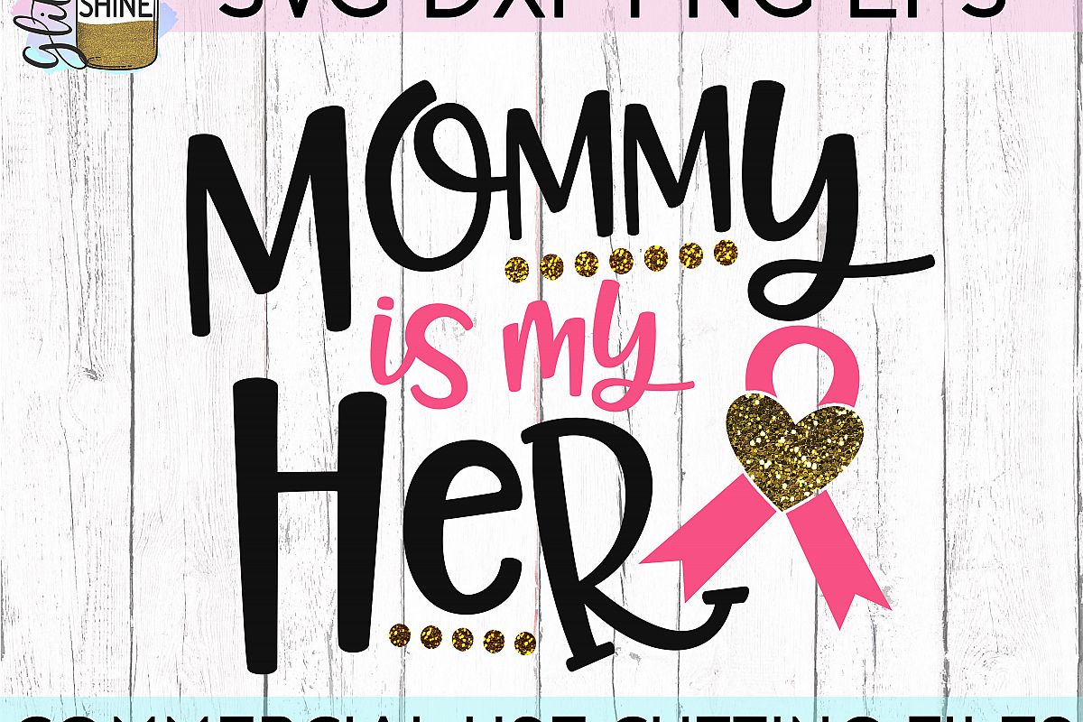 Mommy Is My Hero Awareness Ribbon SVG DXF PNG EPS Cutting Files example image 1