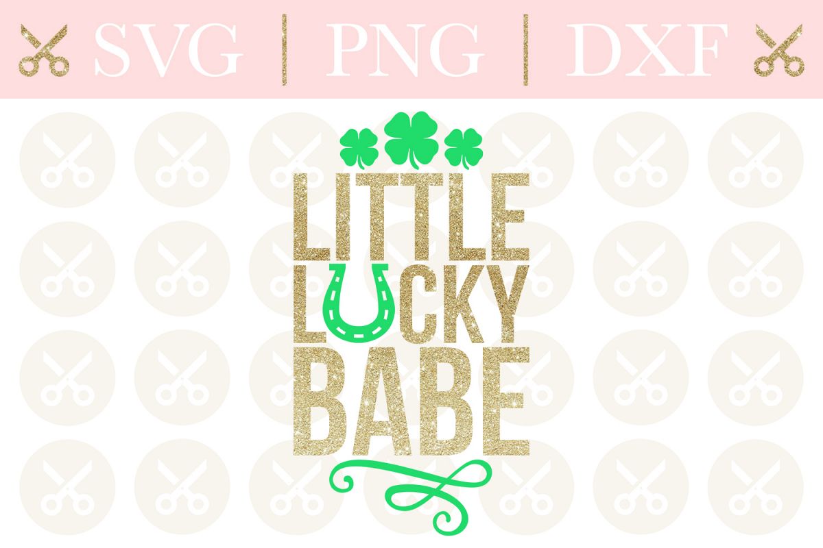 St. Patrick's Svg Little Lucky Babe St. Patrick's Day Svg example image 1