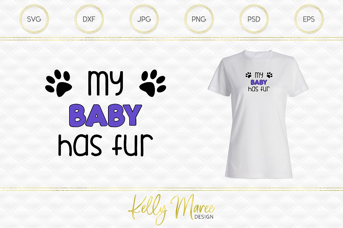 My Baby Has Fur SVG File | Dog SVG example image 1