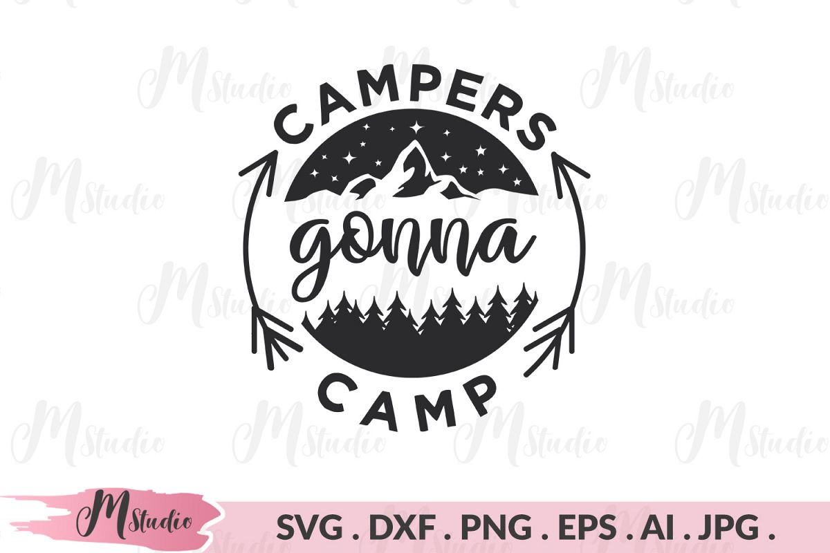 Download Campers gonna camp svg. (249916) | Cut Files | Design Bundles