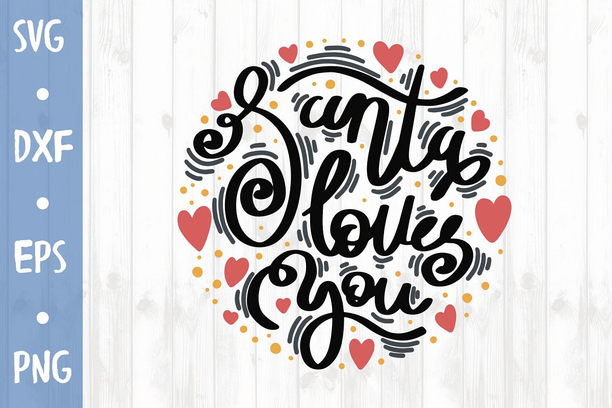 Santa loves you SVG CUT FILE example image 1